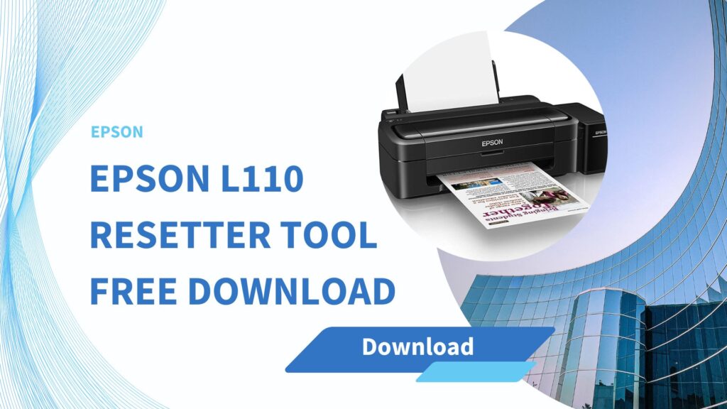Epson l110 Resetter tool free download